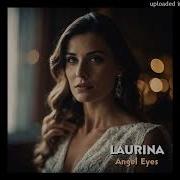 Laurina Angel Eyes Italo Dance 2024