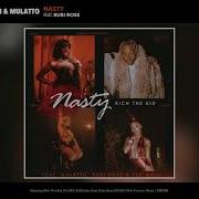 Nasty Feat Rubi Rose Rich The Kid Flo Milli Mulatto