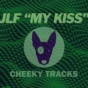 Jlf My Kiss Cheeky Tracks Release Date 28Th February 2025