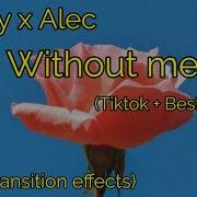 Without Me Tik Tok