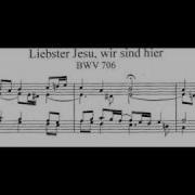 Liebster Jesu Wir Sind Hier Bwv 706 Alio Modo Kay Johannsen