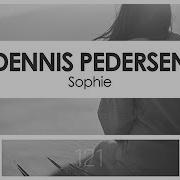 Dennis Pedersen Sophie