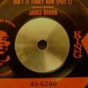 Ain T It Funky Now James Brown The J B S