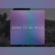 Born To Be Wild Natalie Taylor