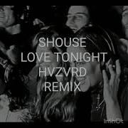 Love Tonight Hvzvrd Remix