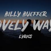 Billy Bueffer Lovely Ways