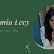 Shoef K Mo Eved Yasmin Levy