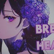 Break My Heart Nightcore