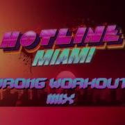 Hotline Miami Workout Mix