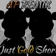 Fnaf Just Gold Remix Short