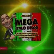 Mega Italo Disco Mixed By Jose Garcia Long Version