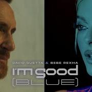 David Guetta Bebe Rexha I M Good Blue Remix Jelly Bear