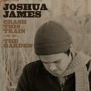 Joshua James Crash This Train Acoustic