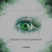 Green Eyed Sorrow Fasan Hertz Remix