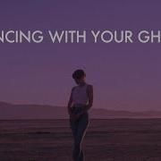 Dancing With Your Ghost Sasha Sloan Slowed By Stranger Diaries