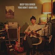 Deep Sea Diver You Don T Own Me Feat Natalie Schepman Joseph 2019