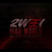 2Wei Ft Tommee Profitt Mad World Instrumental 3