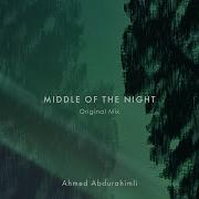 Ahmed Abdurahimli Middle Of The Night