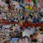 Dancecore Caӥdy Syлc Euro