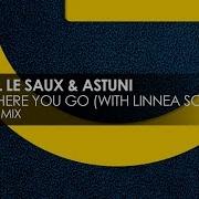 Astuni Everywhere You Go Feat Linnea Scho Ssow