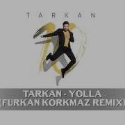 Furkan Korkmaz Yolla Remix