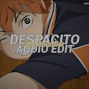 Despacito Audio Edit