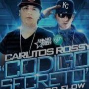 Codigo Secreto Feat Nengo Flow Carlitos Rossy