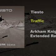 Tiësto Traffic Arkham Knights Extended Remix