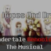 Undertale Genocide The Musical Hopes And Dreams