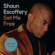 Shaun Escoffery Set Me Free