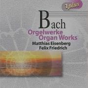 Matthias Eisenberg Prelude And Fugue In B Minor Bwv 544