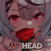 Nightcore My Head Layto Lyrics