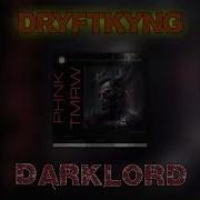 Dryftkyng Darklord