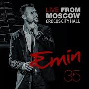 Coming Home Live From Moscow Crocus City Hall Emin