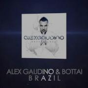 Alex Gaudino Brazil Bottai