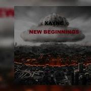 Xayne Beginning A New