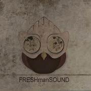 Freshmansound Incursion