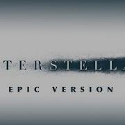 Interstellar Main Theme Epic