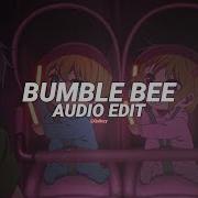 Bumblebee Edit Audio