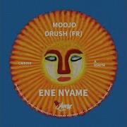 Ene Nyame Original Mix Gabsy Moojo Drush Fr