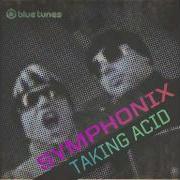 Symphonix Taking Acid