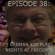 Agk Ep 38 Angry German Kid Plays Five Nights At Freddy S