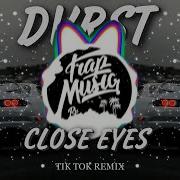 Dvrst Close Eyes Remix