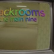 Backrooms The Main Nine A Liminal Space Playlist