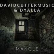 Mangle David Cutter Music Dyalla