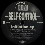 Self Control Just A Feeling Just Your Mix