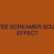 K Fee Scream Sound Effect