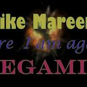 Mike Mareen Here I Am Again Megamix