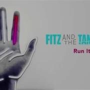 Fitz And The Tantrums Run For It