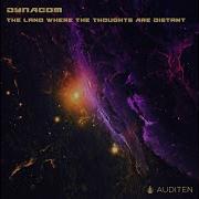 The Land Where The Thoughts Are Distant Dynacom Arg